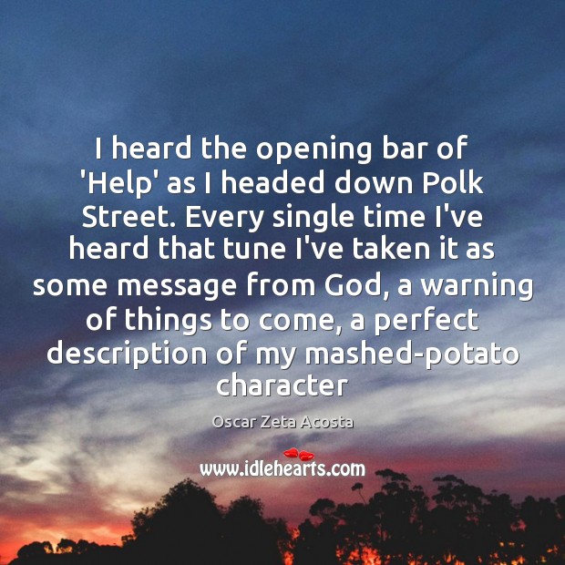 I heard the opening bar of ‘Help’ as I headed down Polk Image
