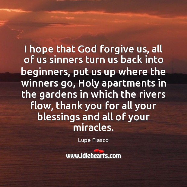 I hope that God forgive us, all of us sinners turn us Thank You Quotes Image
