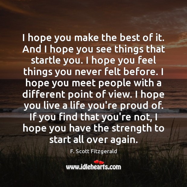 I hope you make the best of it. And I hope you Image