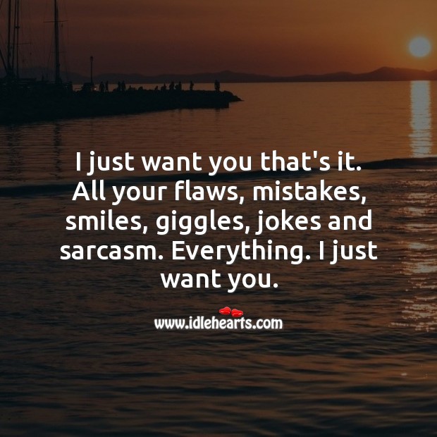 I just want you that’s it. Falling in Love Quotes Image