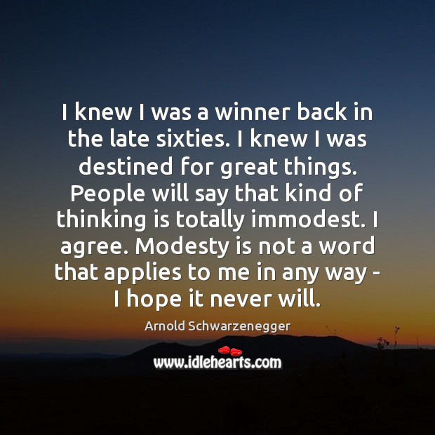 I knew I was a winner back in the late sixties. I Agree Quotes Image