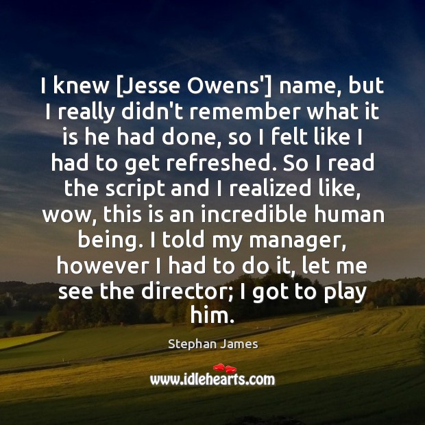 I knew [Jesse Owens’] name, but I really didn’t remember what it Image