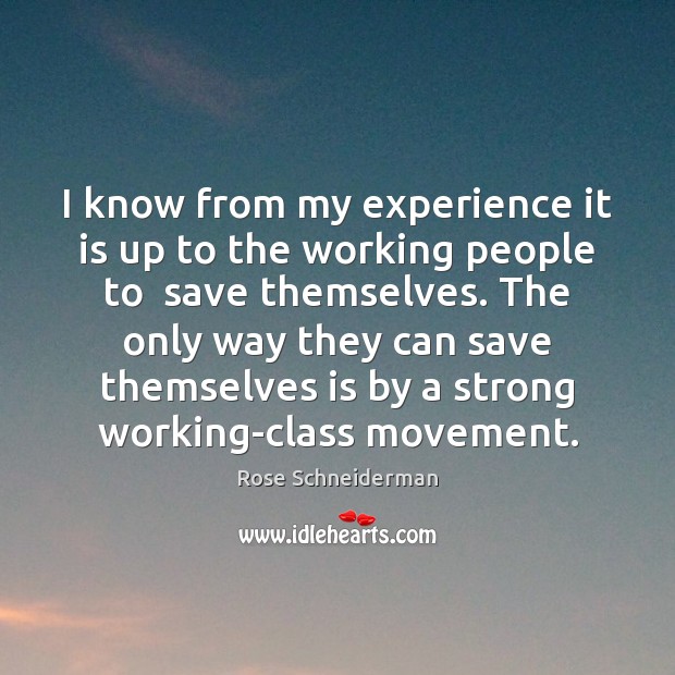 I know from my experience it is up to the working people Image