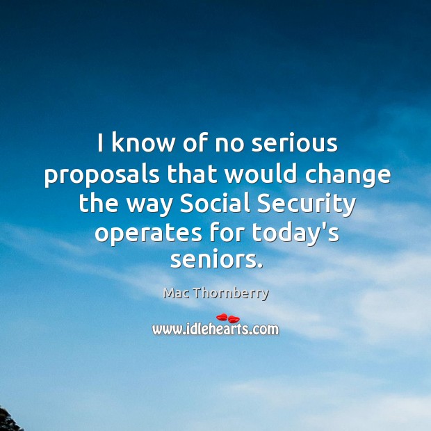 I know of no serious proposals that would change the way Social Image