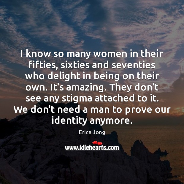 I know so many women in their fifties, sixties and seventies who Image