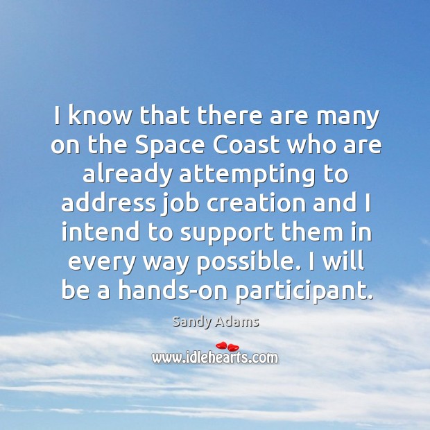 I know that there are many on the space coast who are already attempting to address job creation and Image