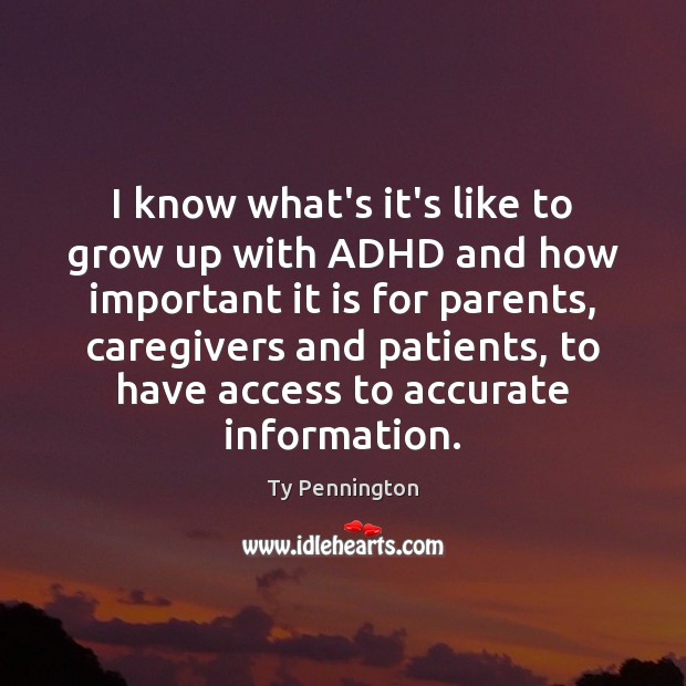 I know what’s it’s like to grow up with ADHD and how Image