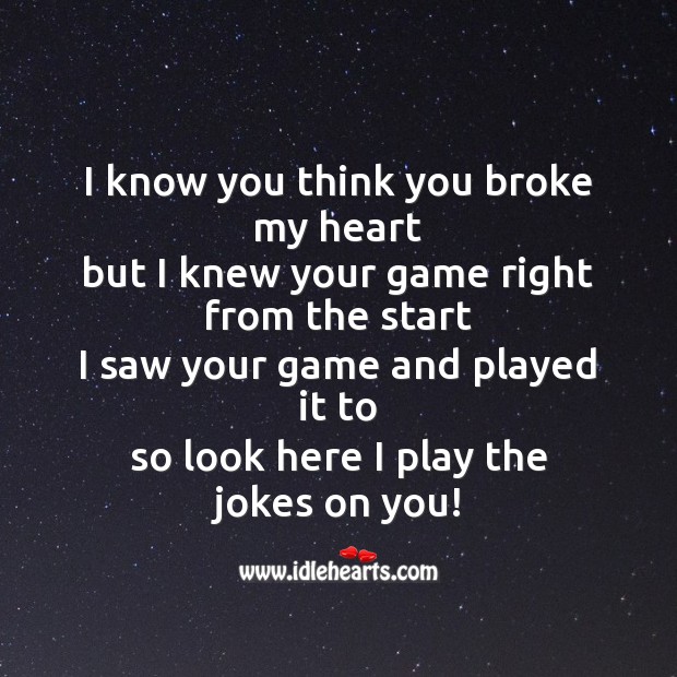 I know you think you broke my heart Image