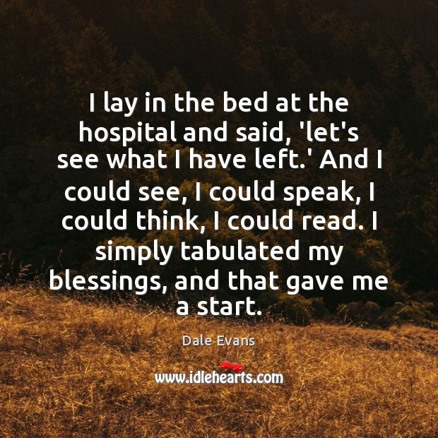I lay in the bed at the hospital and said, ‘let’s see Blessings Quotes Image