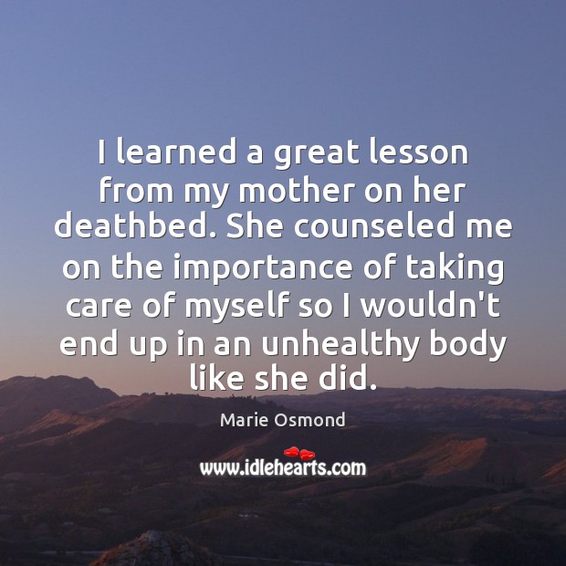 I learned a great lesson from my mother on her deathbed. She Image