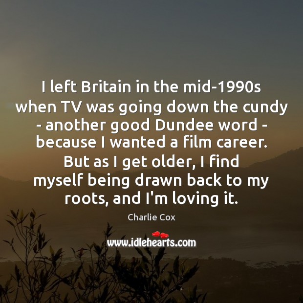 I left Britain in the mid-1990s when TV was going down Image