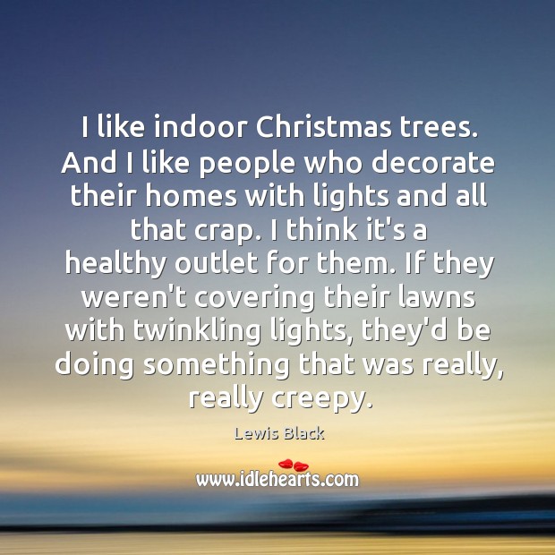I like indoor Christmas trees. And I like people who decorate their Image