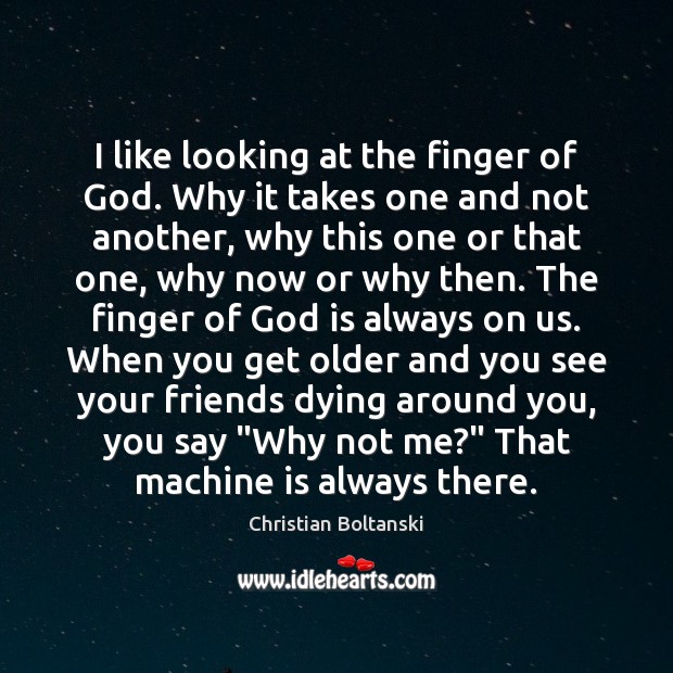 I like looking at the finger of God. Why it takes one Image