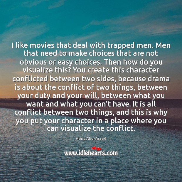 I like movies that deal with trapped men. Men that need to Image