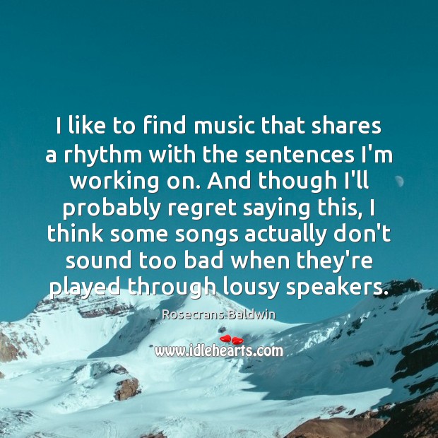 I like to find music that shares a rhythm with the sentences Image