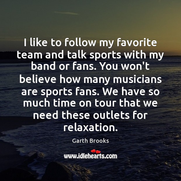 I like to follow my favorite team and talk sports with my Sports Quotes Image