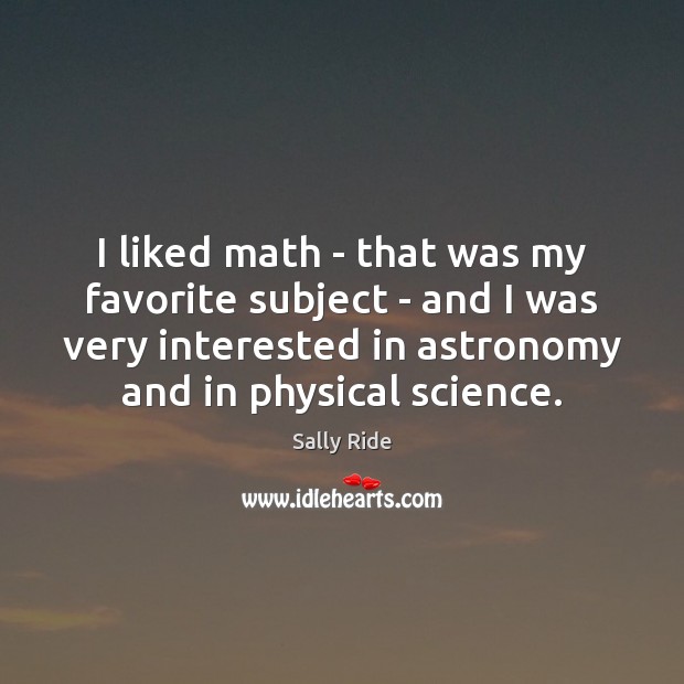 I liked math – that was my favorite subject – and I Image