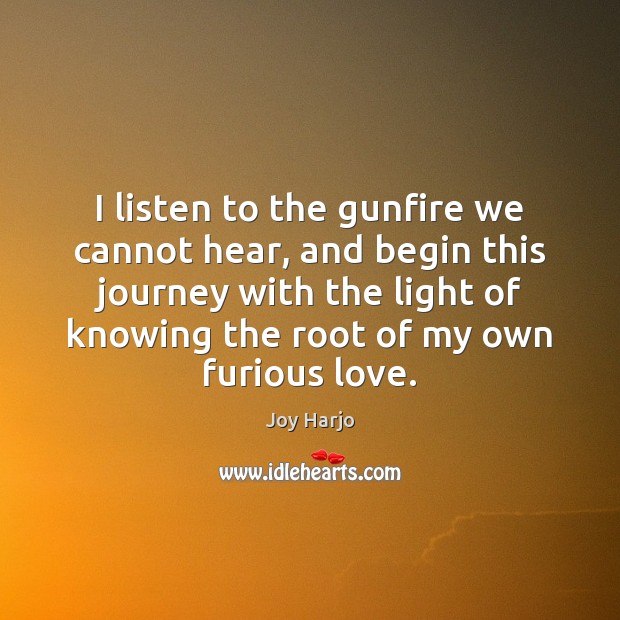 I listen to the gunfire we cannot hear, and begin this journey Image