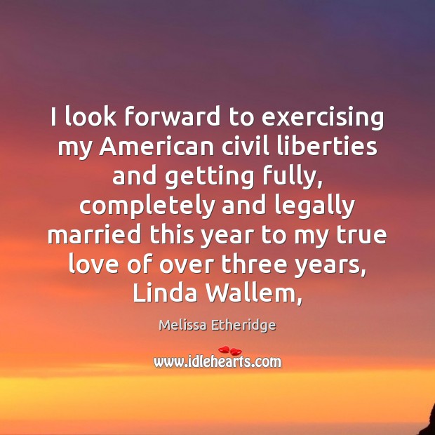 I look forward to exercising my American civil liberties and getting fully, Image