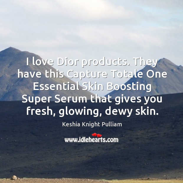 I love Dior products. They have this Capture Totale One Essential Skin Image