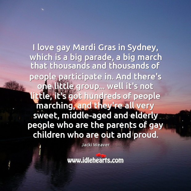 I love gay Mardi Gras in Sydney, which is a big parade, Image