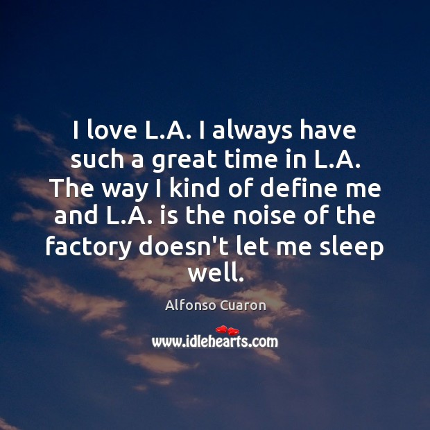 I love L.A. I always have such a great time in Image