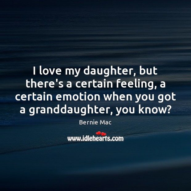I love my daughter, but there’s a certain feeling, a certain emotion Image