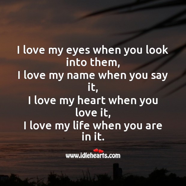 I love my eyes when you look into them Image