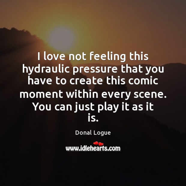 I love not feeling this hydraulic pressure that you have to create Image