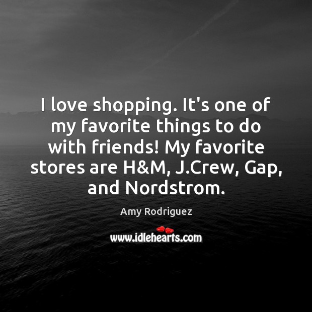 I love shopping. It’s one of my favorite things to do with Image