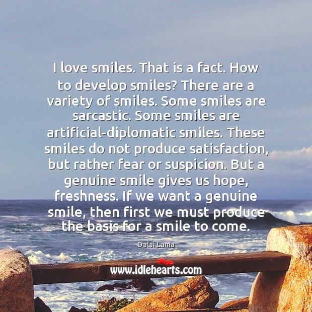 I love smiles. That is a fact. How to develop smiles? There Sarcastic Quotes Image