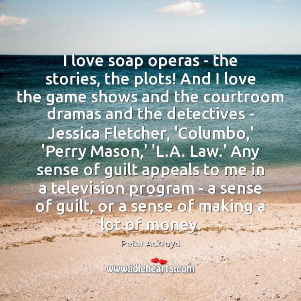 I love soap operas – the stories, the plots! And I love Image