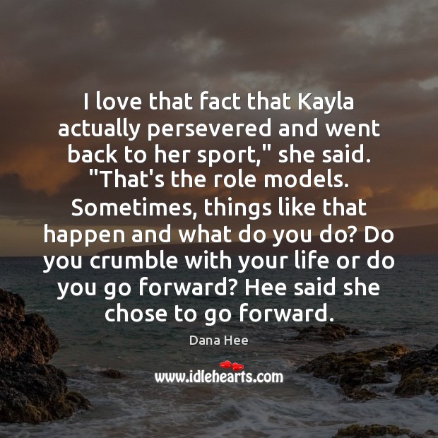 I love that fact that Kayla actually persevered and went back to Image