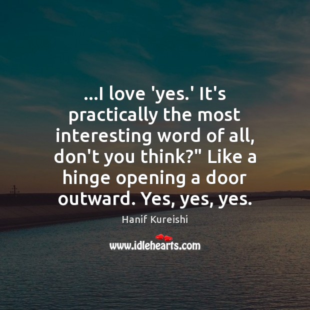 …I love ‘yes.’ It’s practically the most interesting word of all, Image
