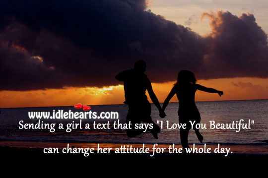Saying “I love you beautiful” can change a girls attitude I Love You Quotes Image