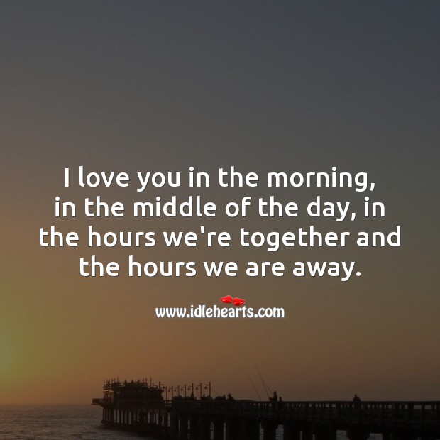 I love you every moment. Cute Love Quotes Image