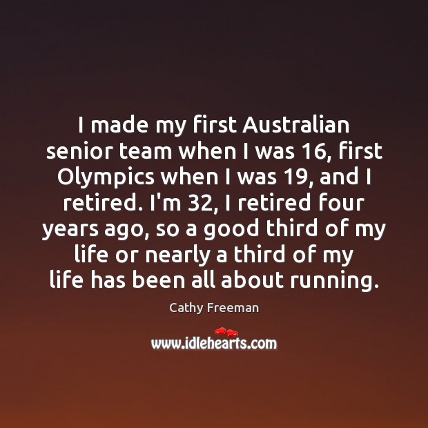 I made my first Australian senior team when I was 16, first Olympics Image