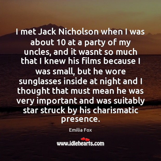 I met Jack Nicholson when I was about 10 at a party of Image