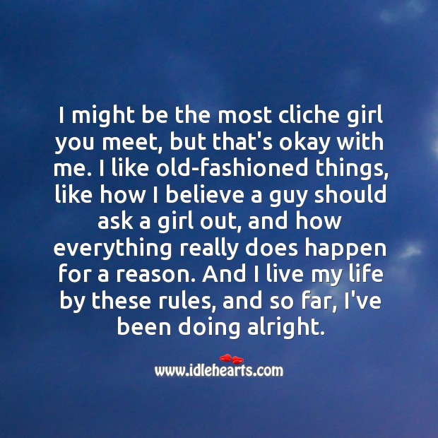 I might be the most cliche girl you meet, but that’s okay with me. Image