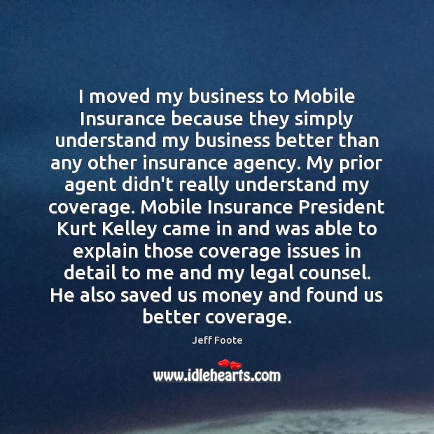 I moved my business to Mobile Insurance because they simply understand my Legal Quotes Image