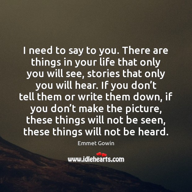 I need to say to you. There are things in your life Image