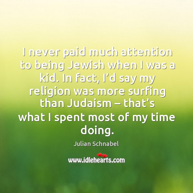 I never paid much attention to being jewish when I was a kid. Image