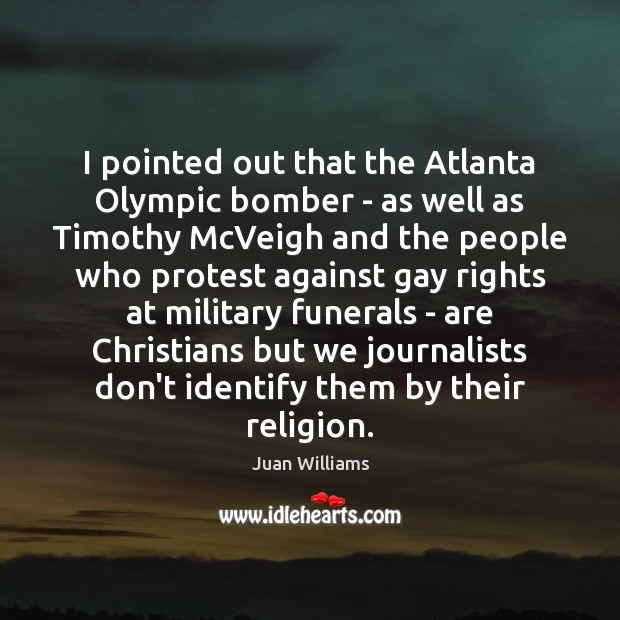 I pointed out that the Atlanta Olympic bomber – as well as Image