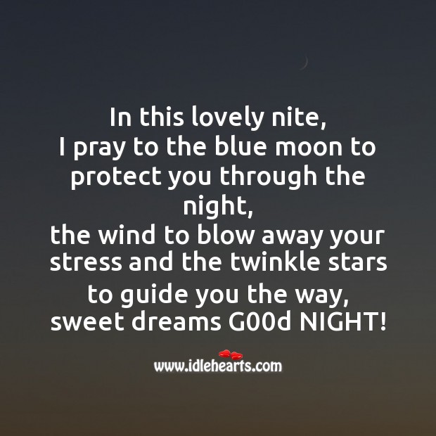 I pray to the blue moon to protect you Good Night Messages Image