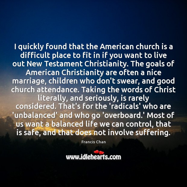 I quickly found that the American church is a difficult place to Image