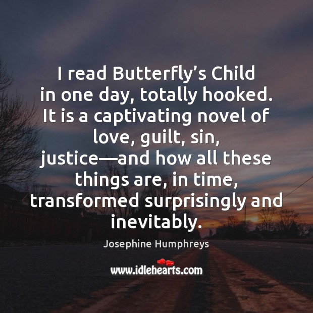 I read Butterfly’s Child in one day, totally hooked. It is Image