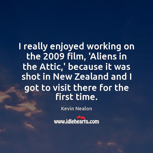 I really enjoyed working on the 2009 film, ‘Aliens in the Attic,’ Image