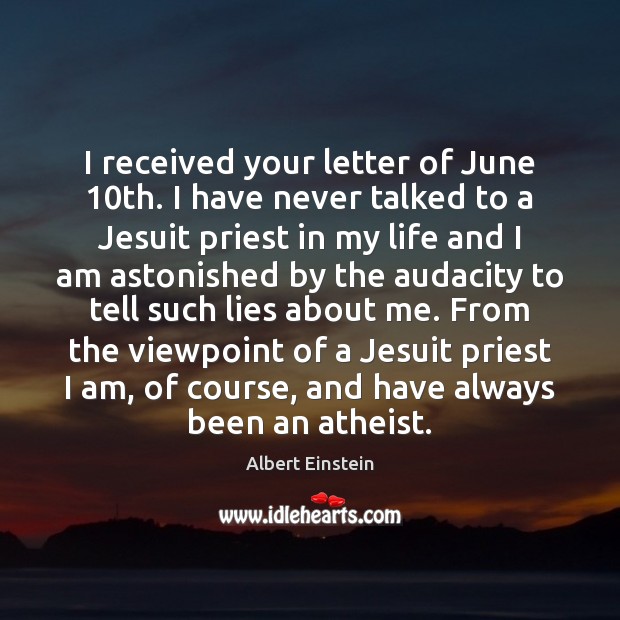 I received your letter of June 10th. I have never talked to Image