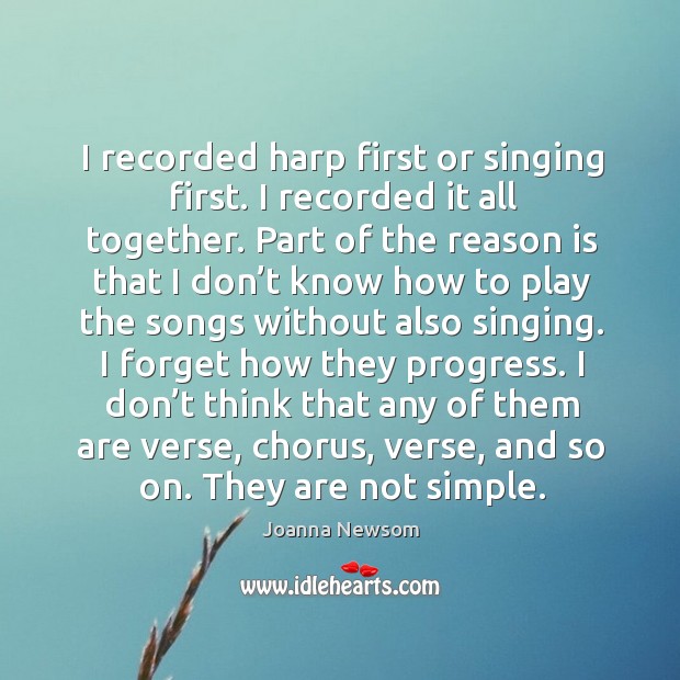 I recorded harp first or singing first. Progress Quotes Image
