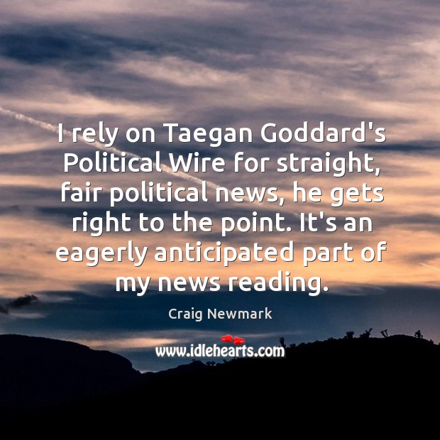 I rely on Taegan Goddard’s Political Wire for straight, fair political news, Image
